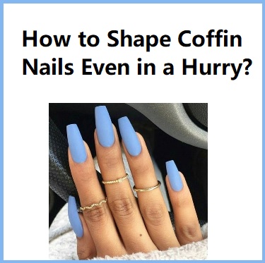 how to shape coffin nails